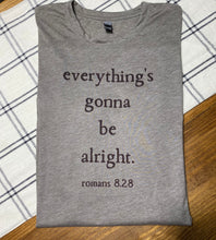 Load image into Gallery viewer, Romans 8:28 Tee