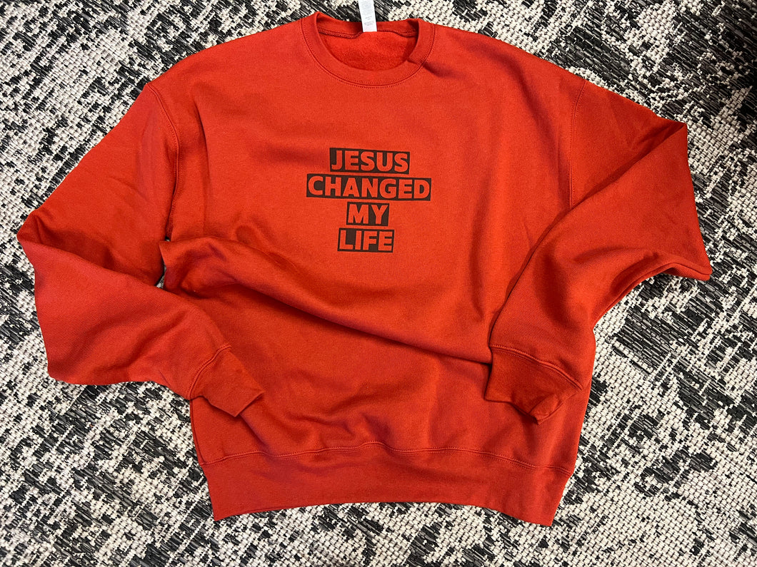 Jesus Changed My Life Sweatshirt