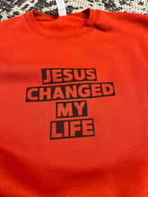 Load image into Gallery viewer, Jesus Changed My Life Sweatshirt
