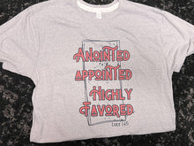 Load image into Gallery viewer, Anointed, Appointed, Highly Favored Short-Sleeve Tee
