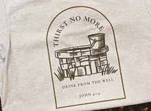 Load image into Gallery viewer, Thirst No More Short-Sleeve Tee
