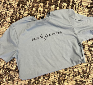 Made For More Short-Sleeve Tee