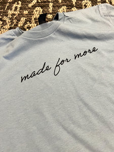 Made For More Short-Sleeve Tee