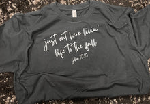 Load image into Gallery viewer, Life to the Full Short-Sleeve Tee
