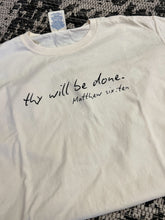 Load image into Gallery viewer, Thy Will Be Done Short-Sleeve Tee
