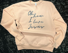 Load image into Gallery viewer, How I Love Jesus Crewneck Sweatshirt
