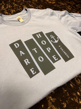 Load image into Gallery viewer, Dare to Hope Short-Sleeve Tee
