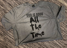 Load image into Gallery viewer, God Is Good All The Time Short-Sleeve Tee
