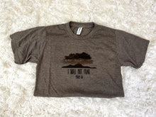 Load image into Gallery viewer, I Will Not Fear Short-Sleeve Tee
