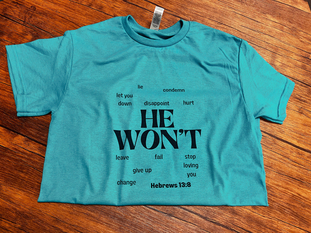 He Won't Short-Sleeve Tee