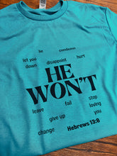 Load image into Gallery viewer, He Won&#39;t Short-Sleeve Tee
