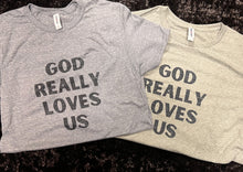 Load image into Gallery viewer, God Really Loves Us Short-Sleeve Tee
