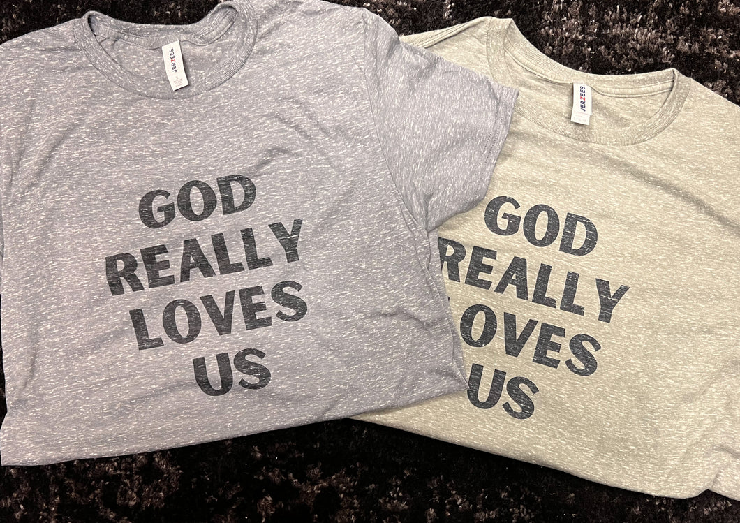 God Really Loves Us Short-Sleeve Tee