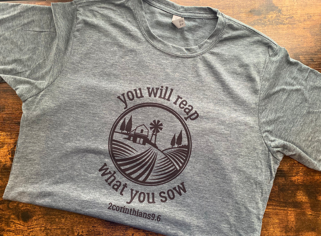 Reap What You Sow Tee